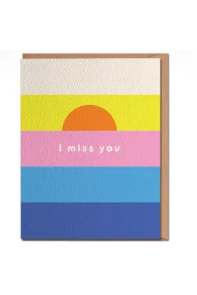 I Miss You Card